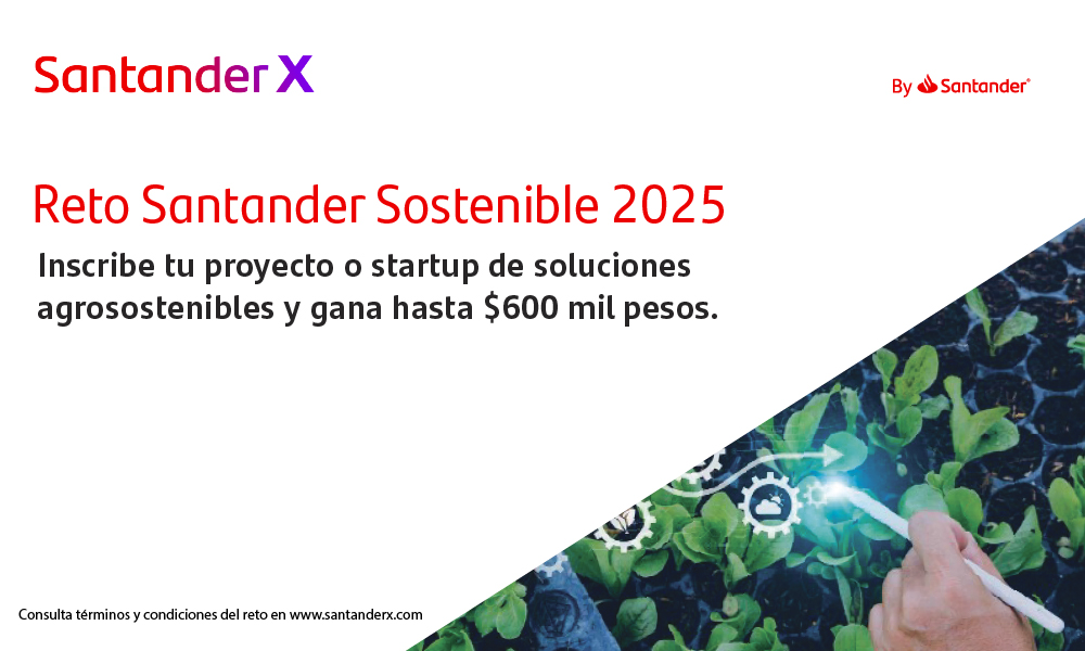 Santander X Mexico Challenge | Santander Sostenible 2025